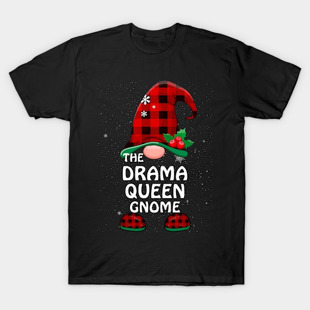 Drama Queen Gnome Buffalo Plaid Matching Family Christmas Funny Pajama T-Shirt by Davishasari